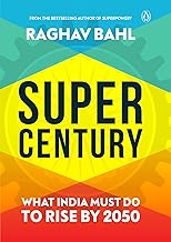 Super Century: What India Must Do to Rise by 2050