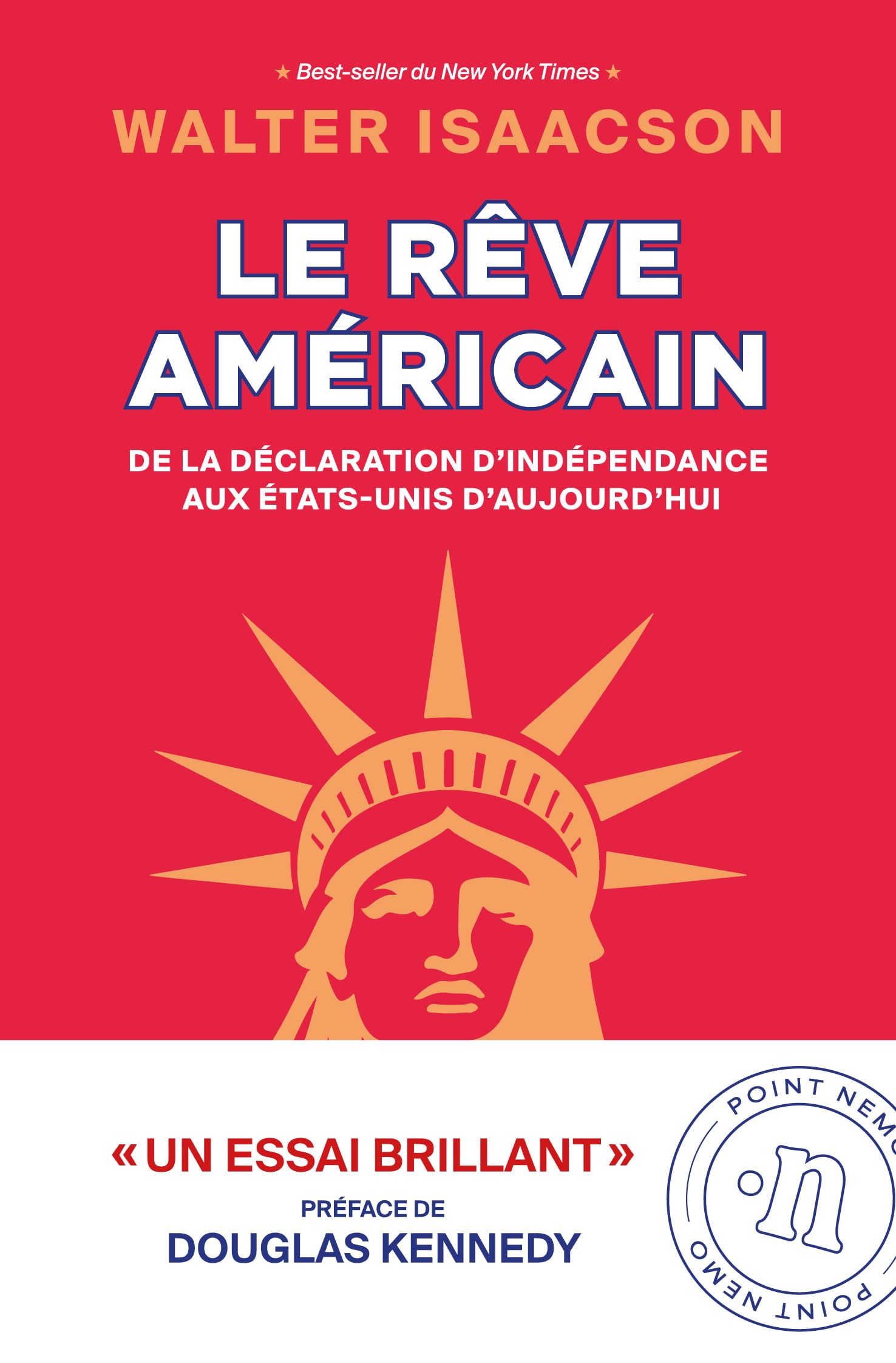 Le Rêve américain: De la Déclaration d'Indépendance aux États-Unis d'aujourd'hui
