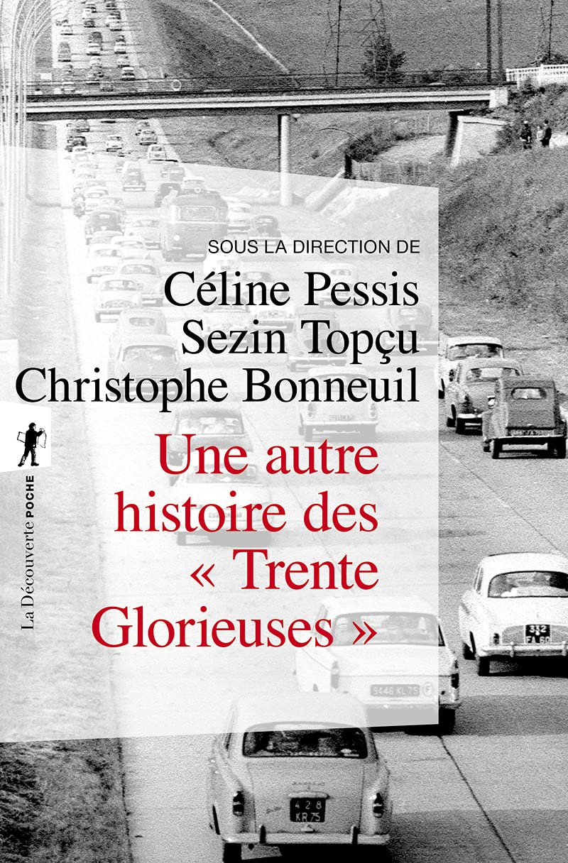 Une autre histoire des "Trente Glorieuses" (Poche / Essais)