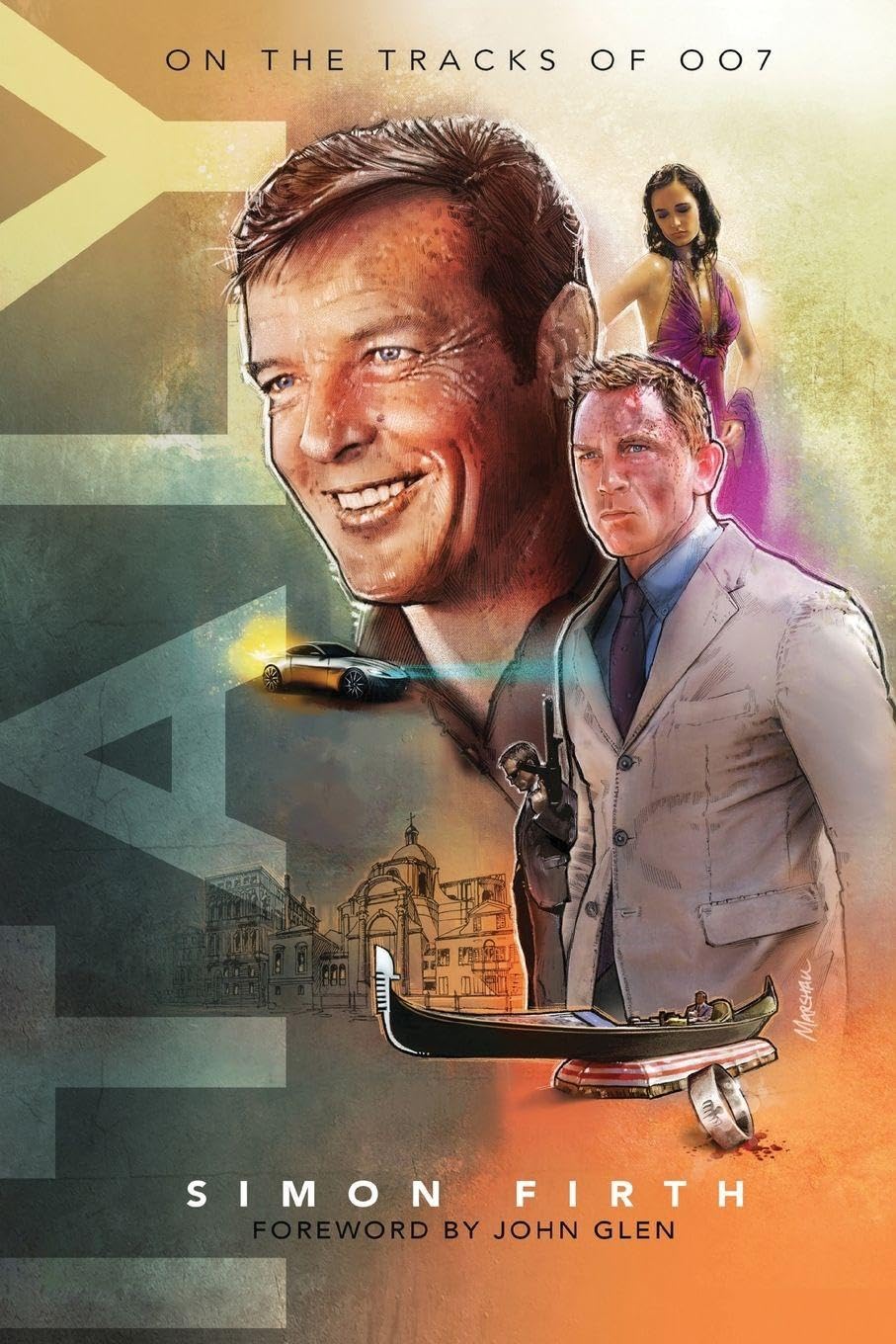 Italy: Exploring the James Bond connections (On the Tracks of 007)