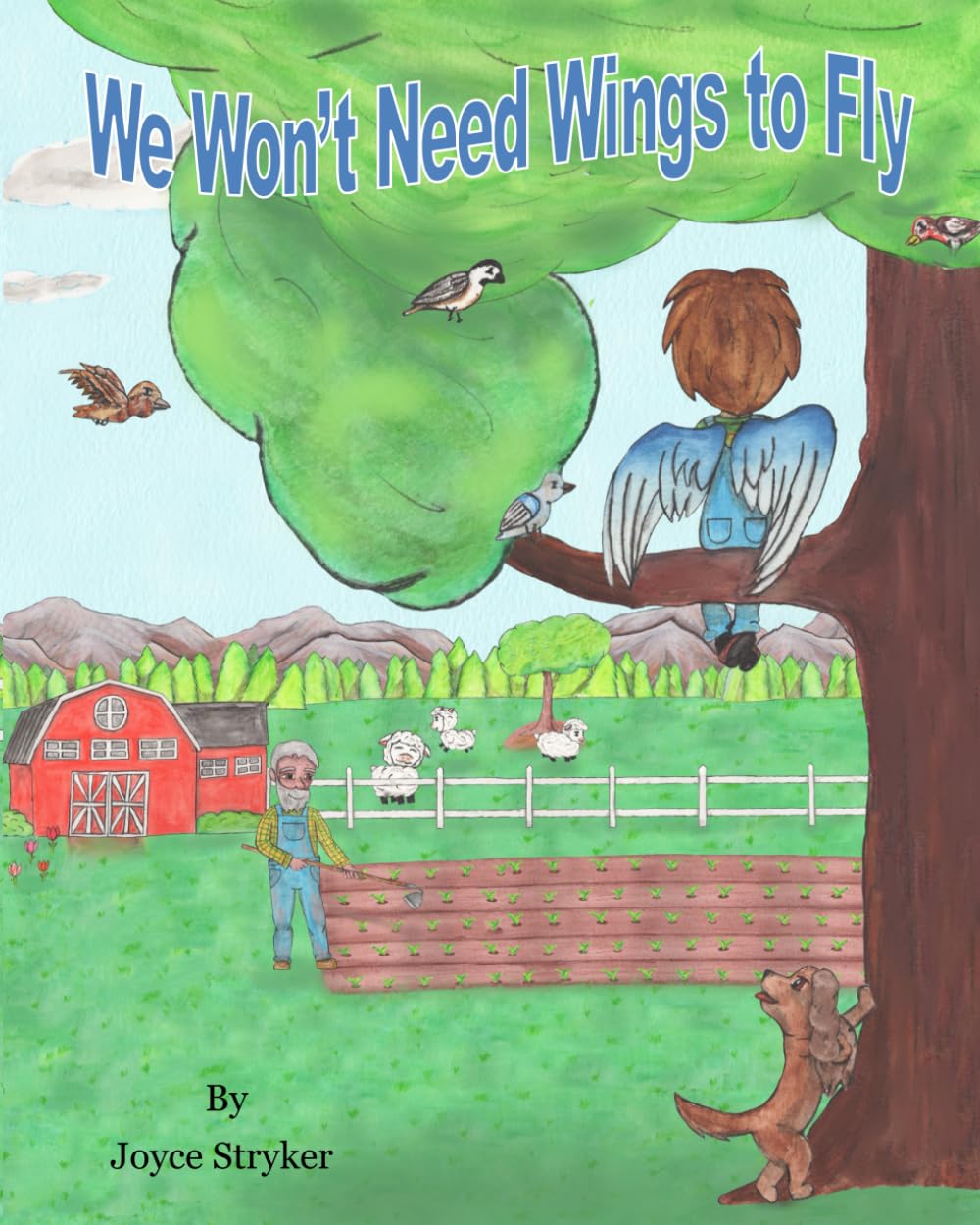 We Won't Need Wings To Fly