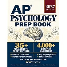 AP Psychology Prep Book The Complete and Up-to-Date Exam Prep to Master the AP Psychology Test. Full-Length Practice Tests, Step-by-Step Explanations, Expert Tips
