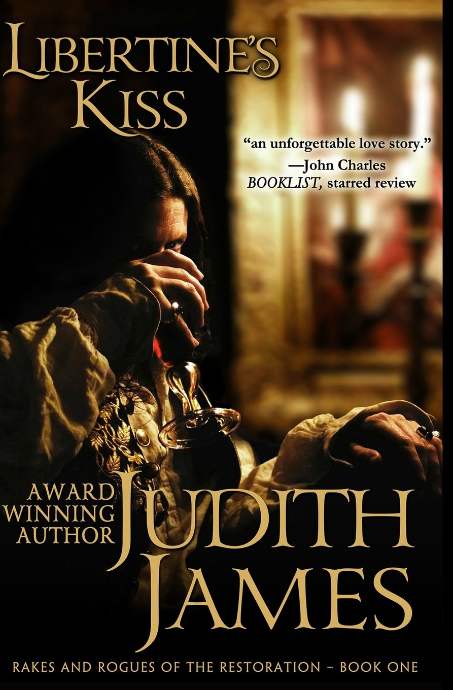 Libertine's Kiss: Volume 1 (Rakes and Rogues of the Restoration)