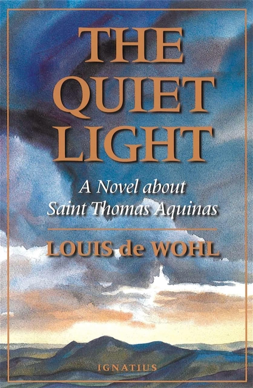 The Quiet Light: A Novel About Saint Thomas Aquinas