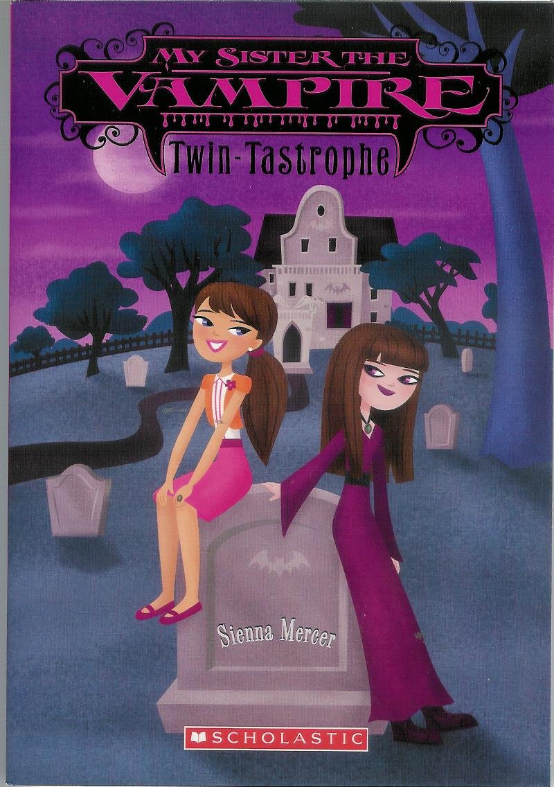 Twin Tastrophe (My Sister the Vampire, #9) by Sienna Mercer (2011-05-03) [Paperback] Mercer, Sienna