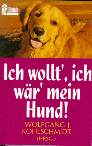 Preisvergleich Produktbild Ich wollt', ich wär' mein Hund