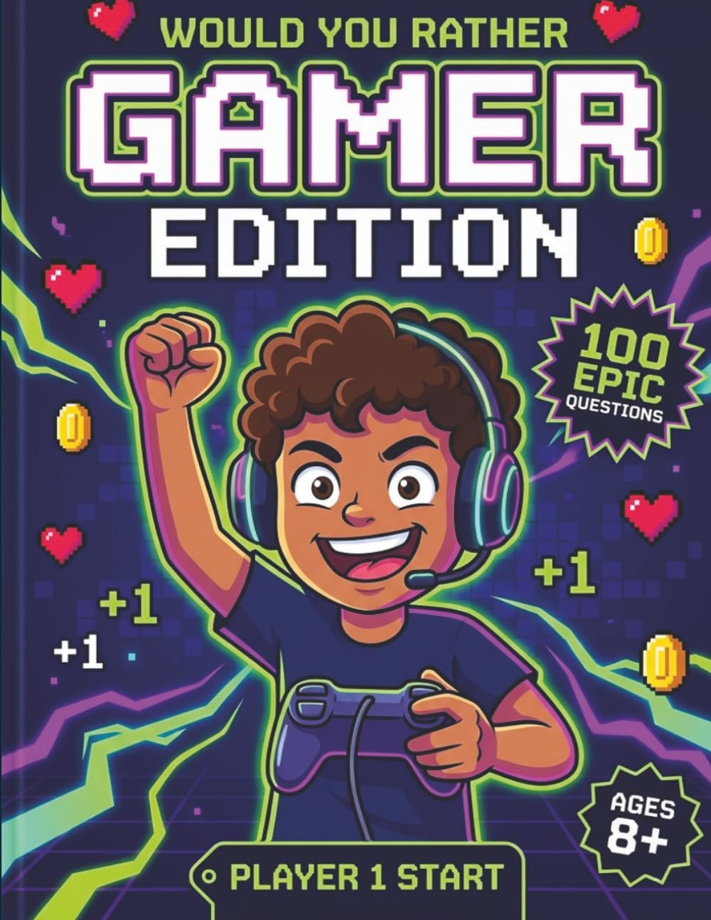 Would You Rather: Gamer Edition: 100 Hilarious Video Game Questions for Game Night, Road Trips & Sleepovers, A Screen-Free Activity Book for Kids and ... They Know It All (WOULD YOU RATHER WORLDWIDE)