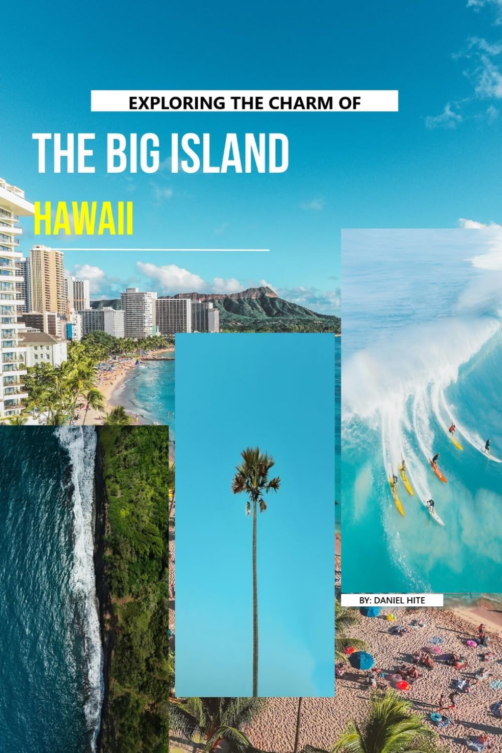 Exploring The Charm Of The Big Island, Hawaii