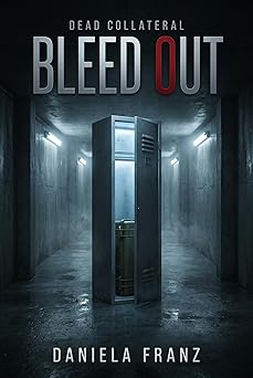 Bleed Out: Dead Collateral