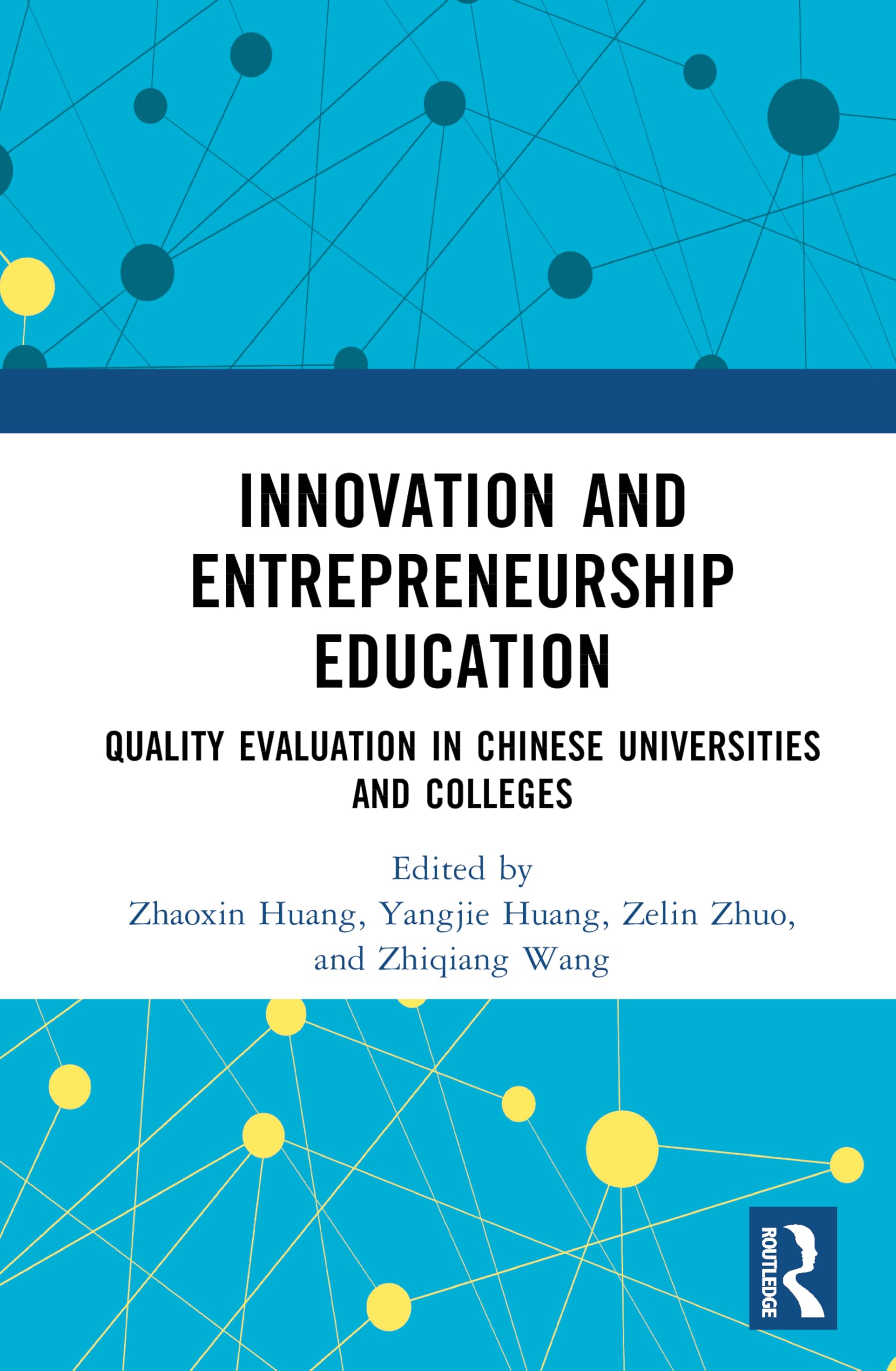 Innovation and Entrepreneurship Education: Quality Evaluation in Chinese Universities and Colleges