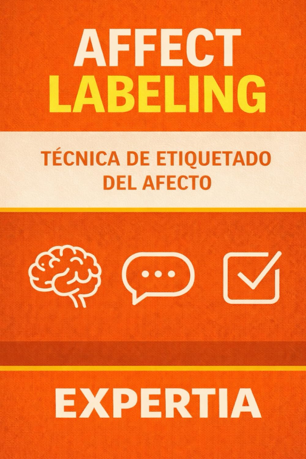 AFFECT LABELING: Técnica de Etiquetado del Afecto
