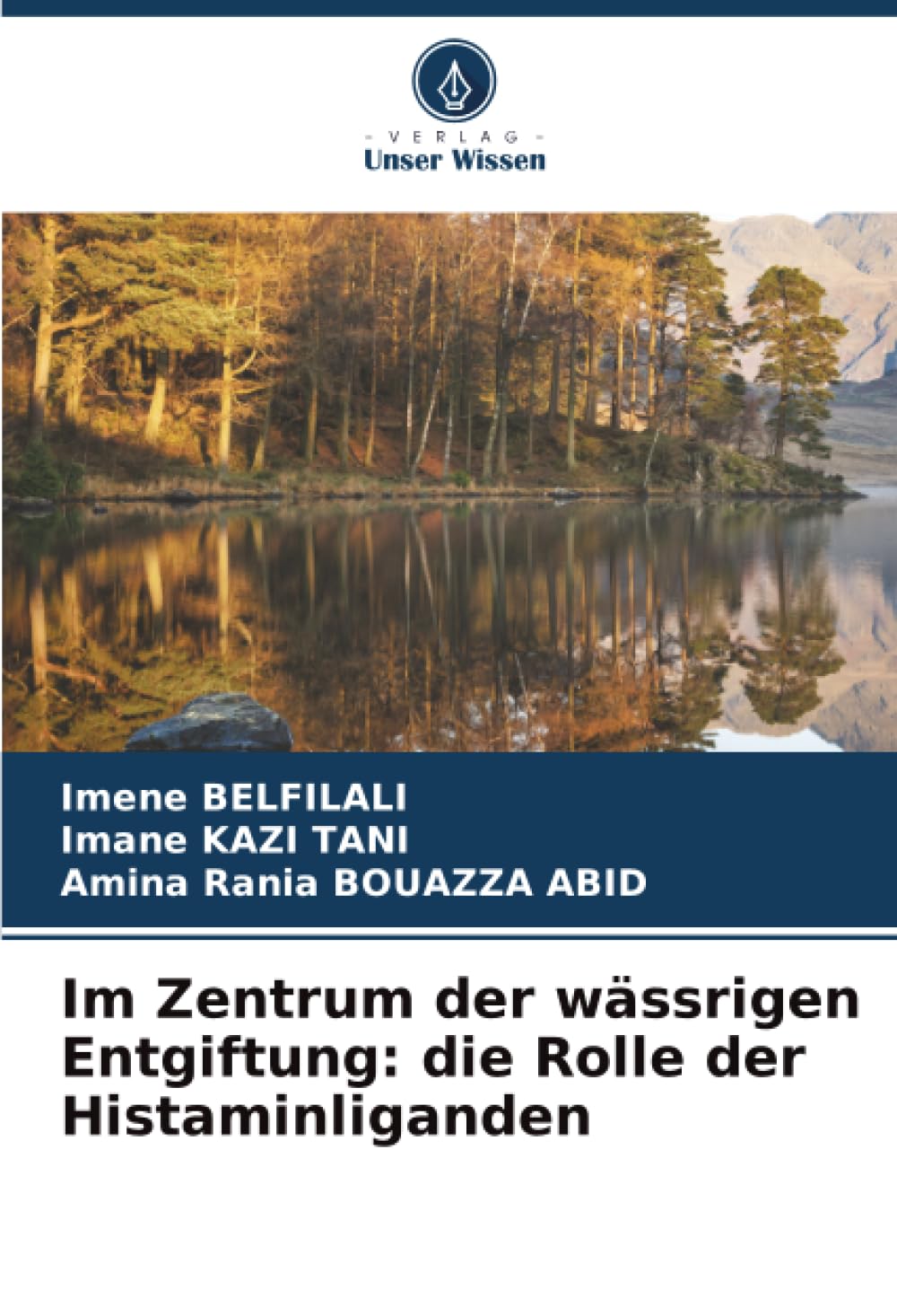 Im Zentrum der wässrigen Entgiftung: die Rolle der Histaminliganden