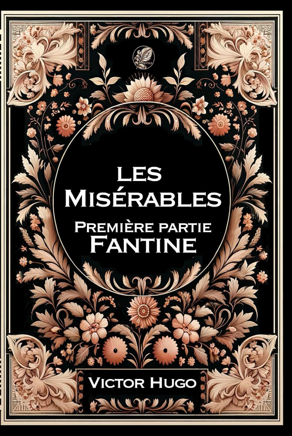 Les Misérables - 1 - Fantine: Grand format RIGIDE illustré - Édition Collector avec illustrations exclusives et texte intégral