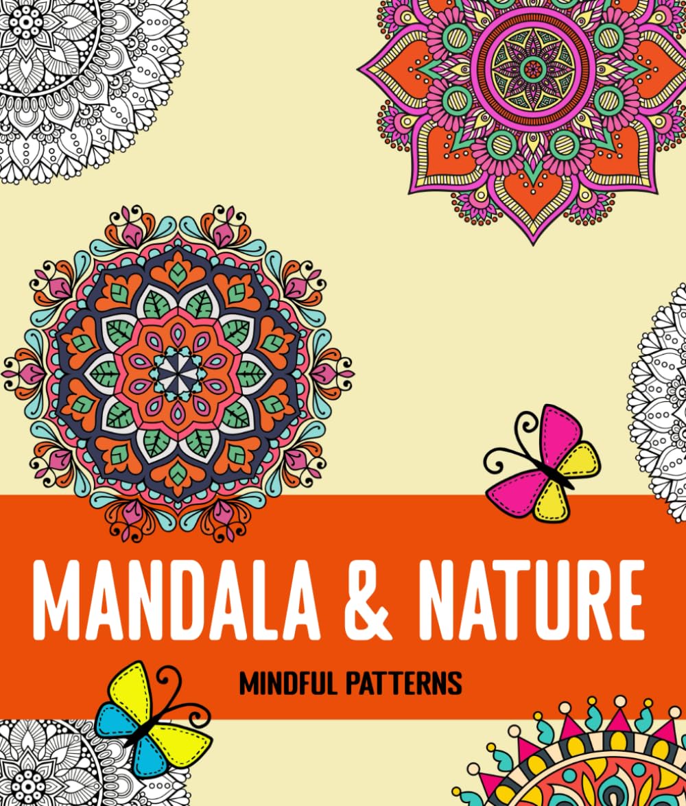 Mindful patterns coloring book for adults mandala: Easy Relieving Amazing for Stress Relief with flowers birds, and any more