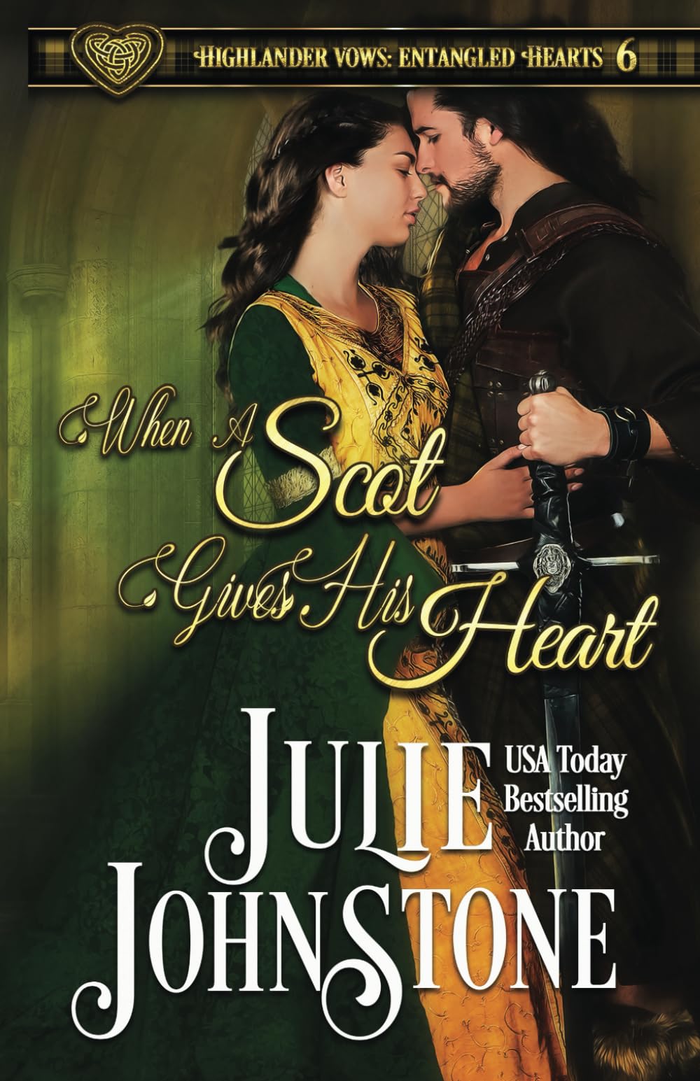When a Scot Gives His Heart: Volume 7 (Highlander Vows- Entangled Hearts)