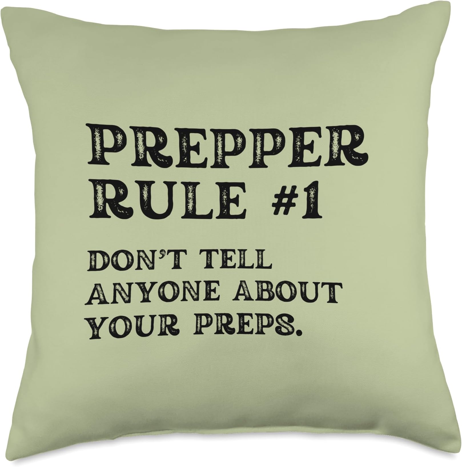 Prepper Rule #1, Survivalist Rules, Prepping Guide Prepper 1, Survivalist Rules, Prepping for Doomsday Throw Pillow, 18x18, Multicolor