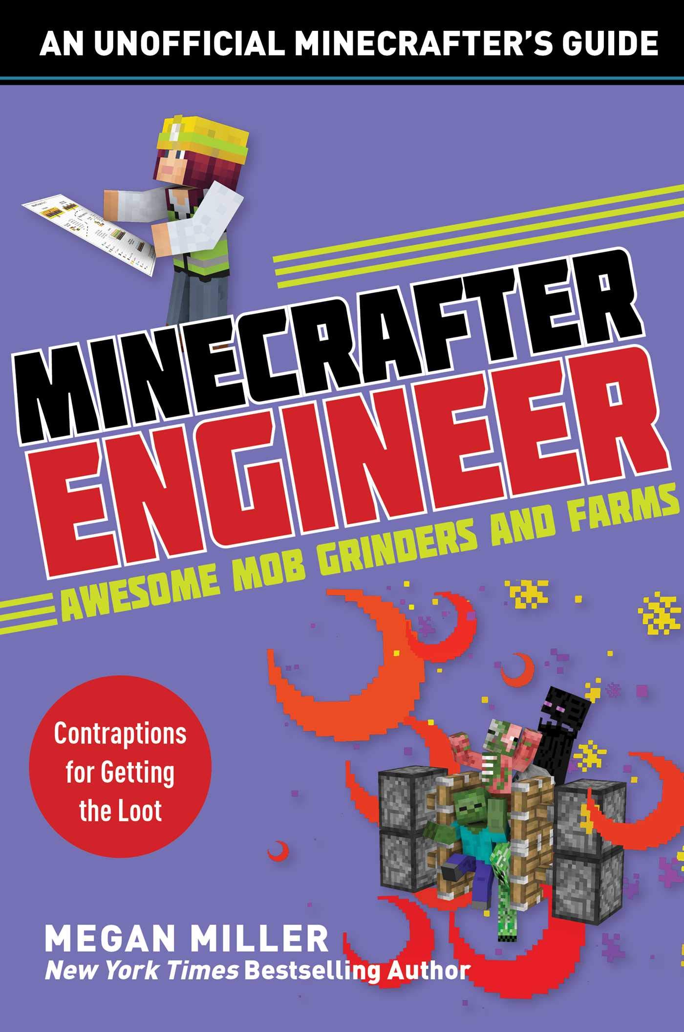- Minecrafter Engineer: Awesome Mob Grinders and Farms: Contraptions for Getting the Loot (Engineering for Minecrafters)