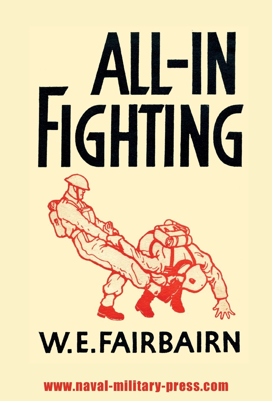 All-In Fighting by W. E. Fairbairn (2017, Hardcover)
