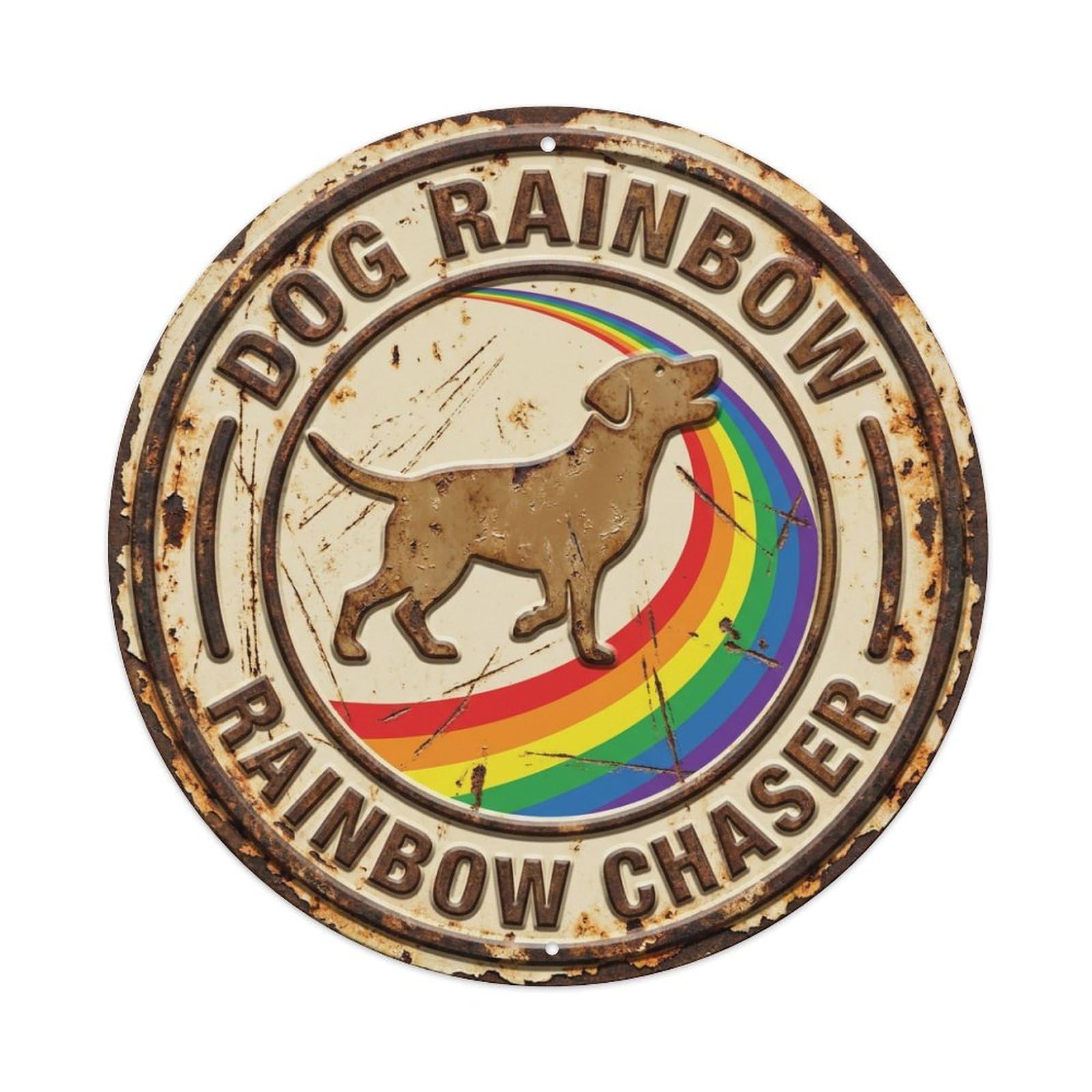 Dog Rainbow Chaser Woof Metal Tin Sign Plaque Wall Decor for Cafe, Club Bar, Office, Home Garden Round Metal Poster 8x8Inch