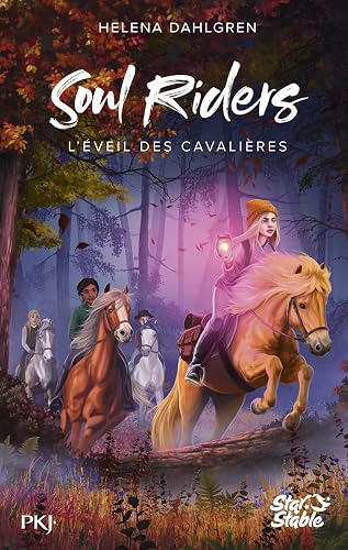 Soul Riders, Cycle I - tome 02 : L'éveil des cavalières (2)