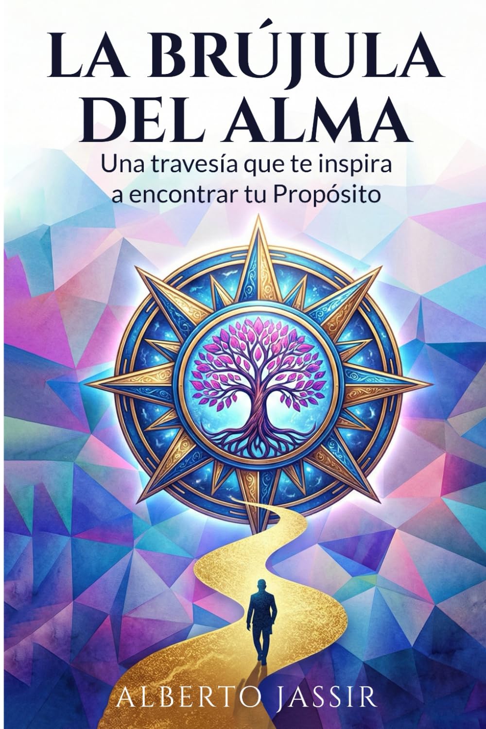 La Brújula del Alma: Una travesía que te inspira a encontrar tu propósito