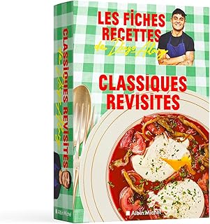 Classiques revisités: Les fiches recettes de Diego Alary