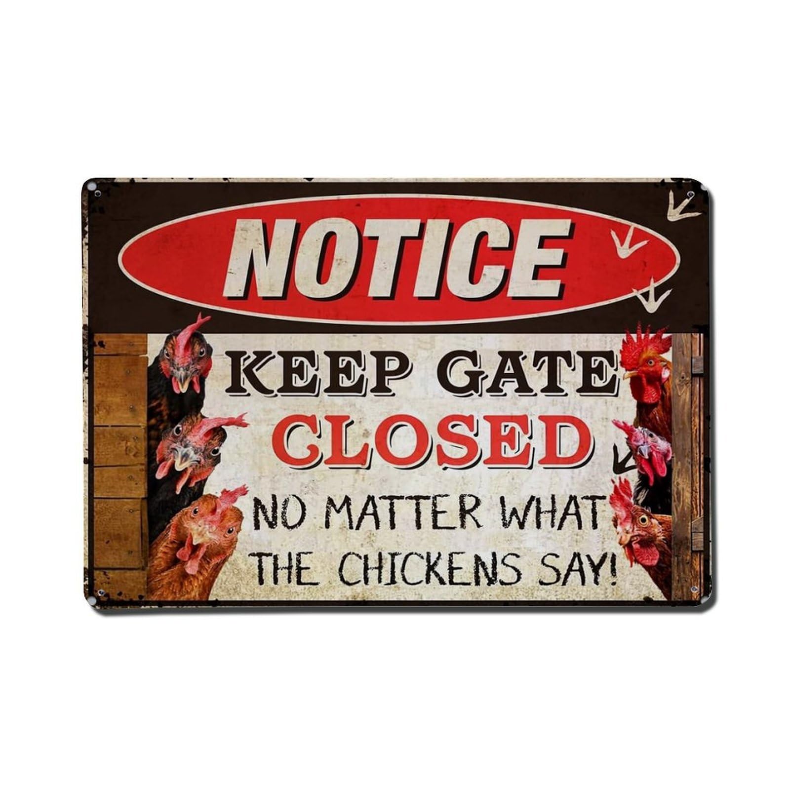 Notice Keep Gate Closed Chickens Say Vintage Tin Sign Retro Metal Wall Decor Metal Poster, Home Bar Garage Farmhouse Cafe Wall Art Decoration 8x12Inches