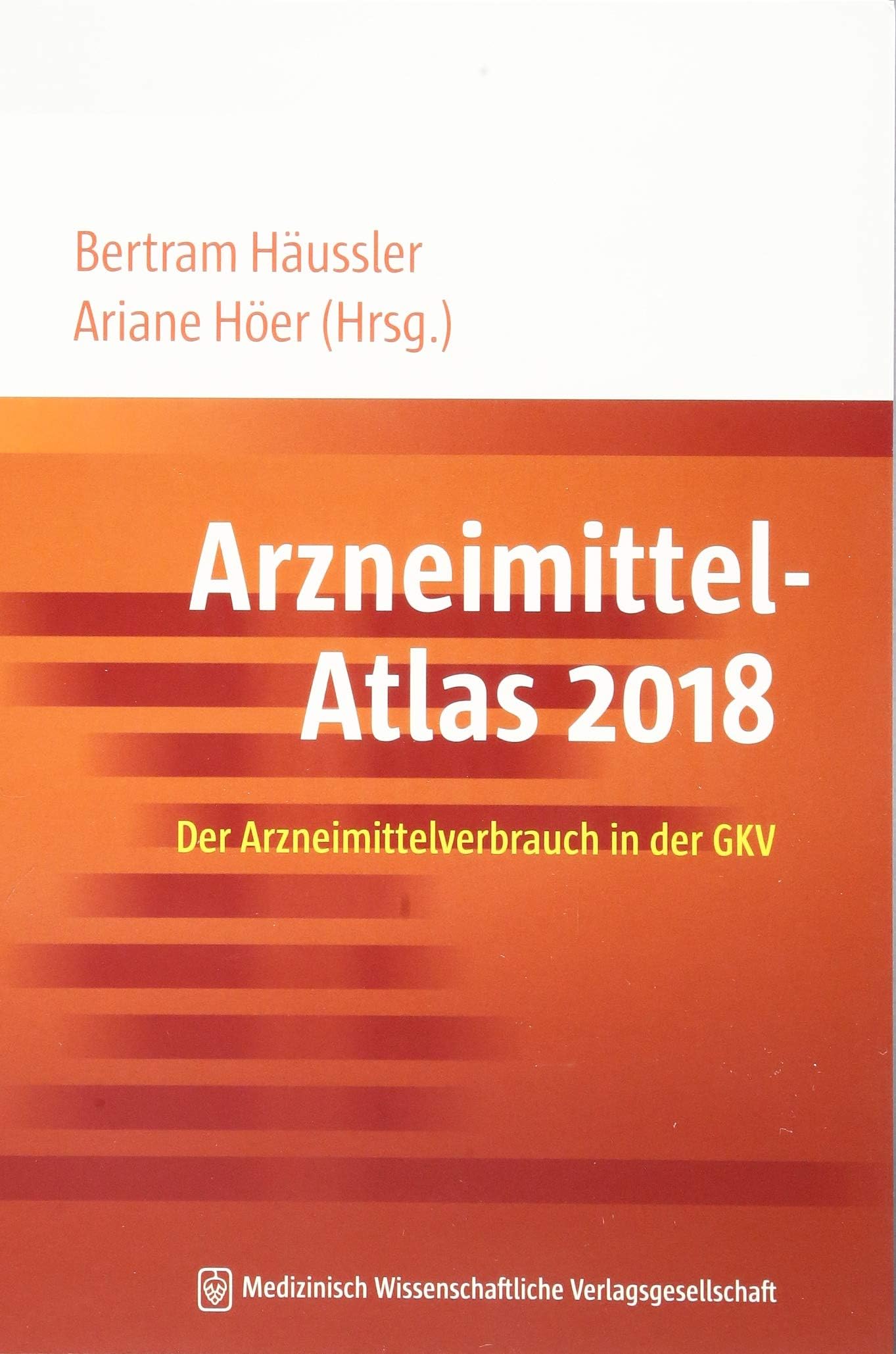 Häussler, B: Arzneimittel-Atlas 2018