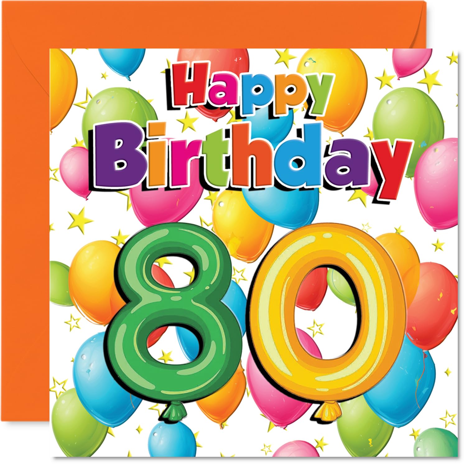 Milestone 80th Birthday Card - Eighty and Fabulous - Colourful Balloons and Stars Design - Bursting with Birthday Cheer - 145mm Square, Envelope Included