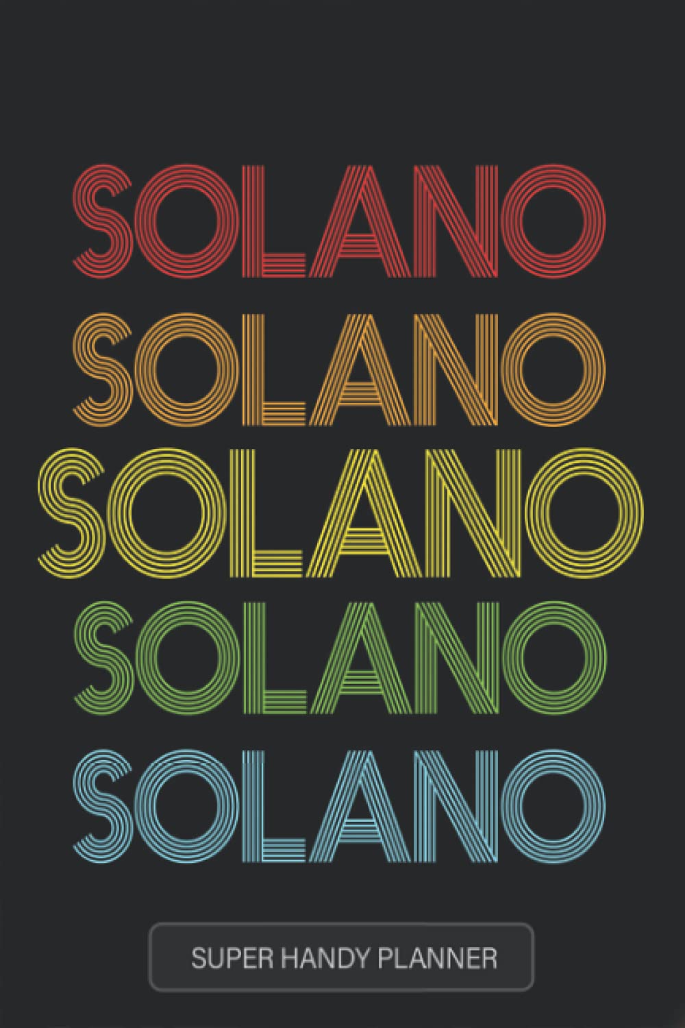 Solano Solano Name Custom Gift Planner Calendar Notebook Journal |  Desertcart Seychelles