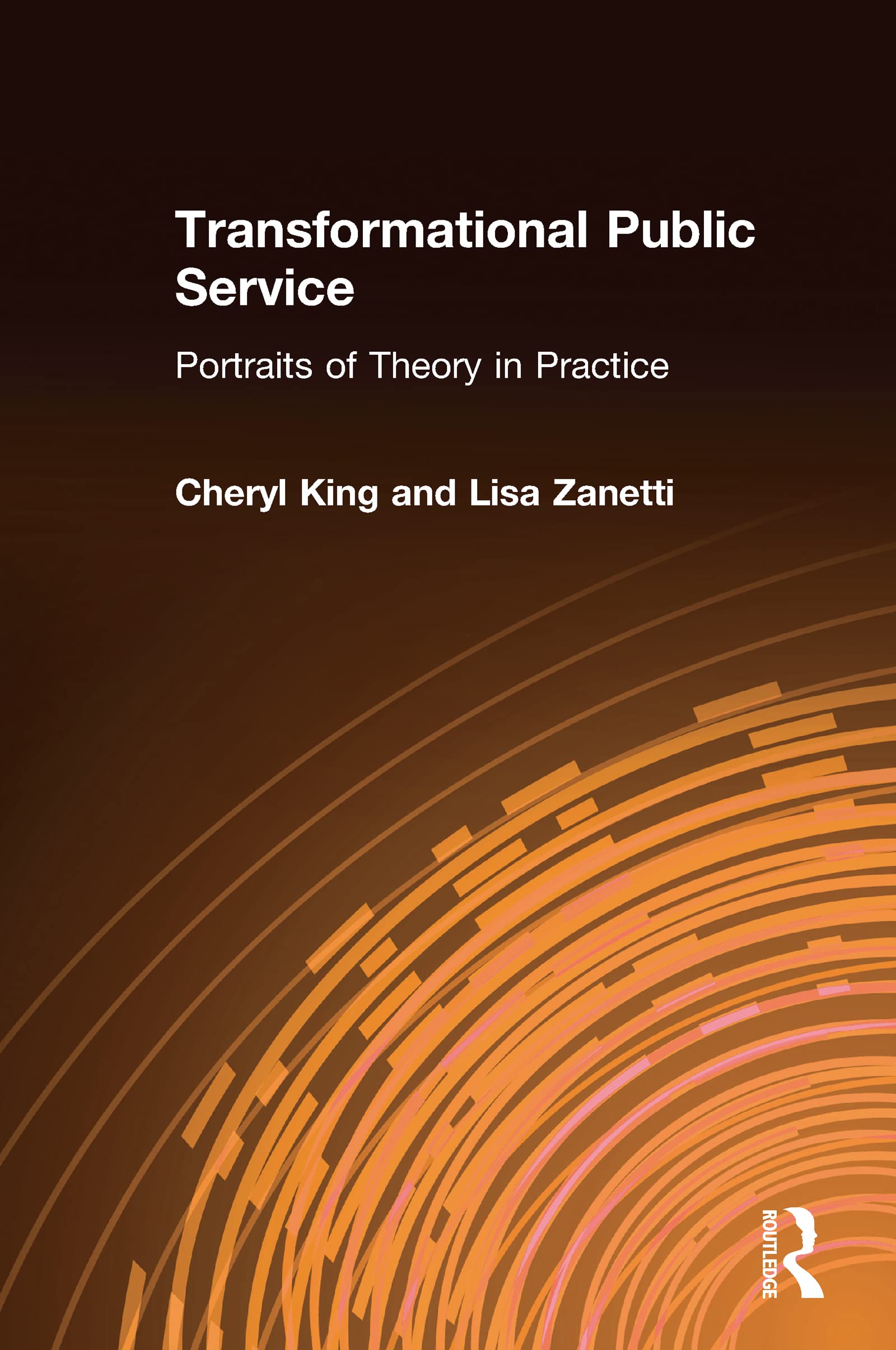 Buy Transformational Public Service: Portraits Of Theory In Practice โ BookShops.in