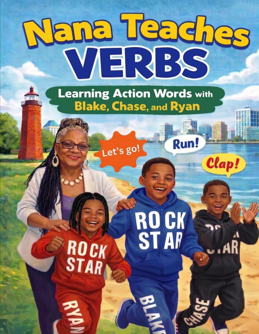 Nana Teaches Verbs: Learning Action Words with Blake, Chase, and Ryan