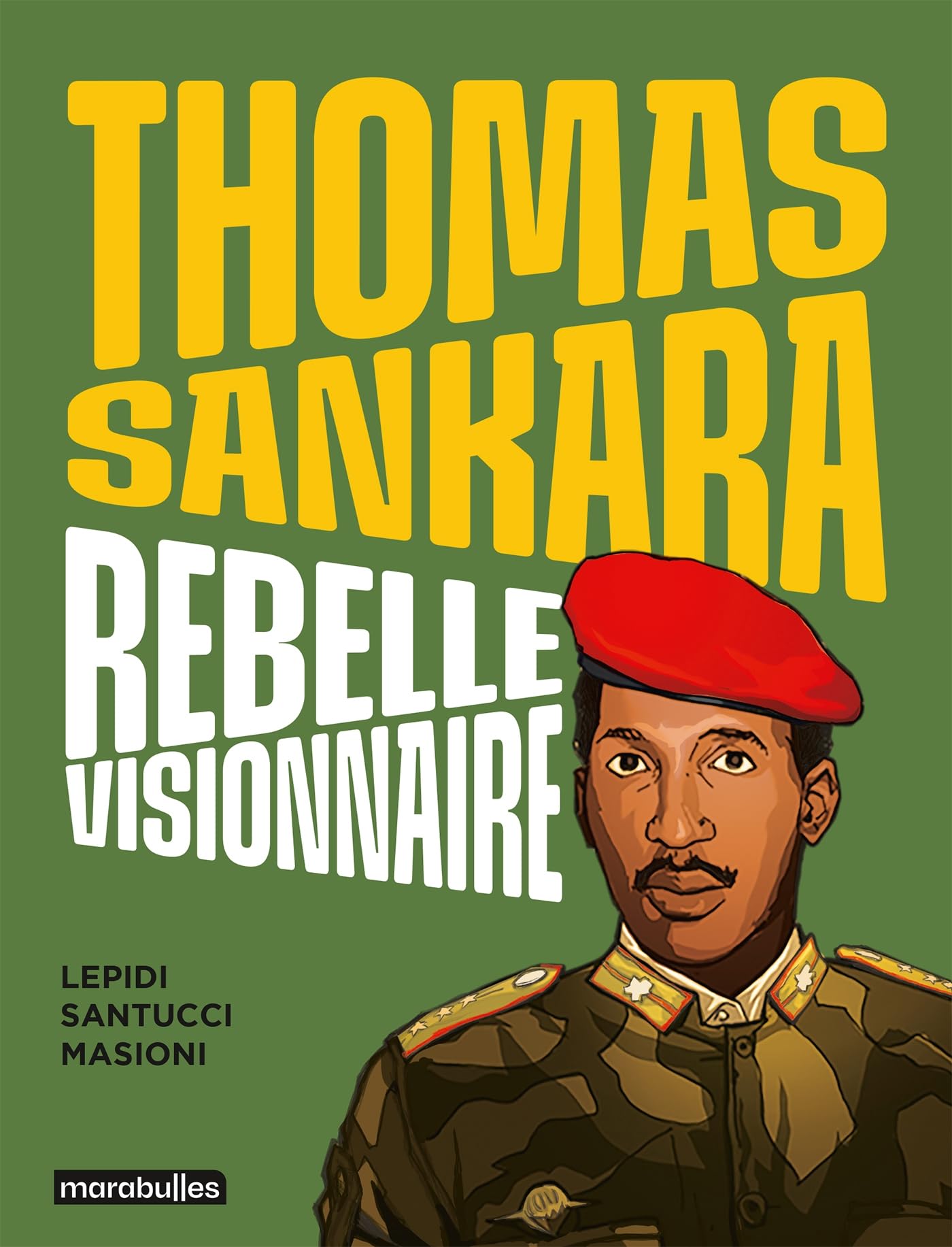Thomas Sankara, rebelle visionnaire - Françoise-Marie Santucci - Marabulles - Poche - Bande dessinée