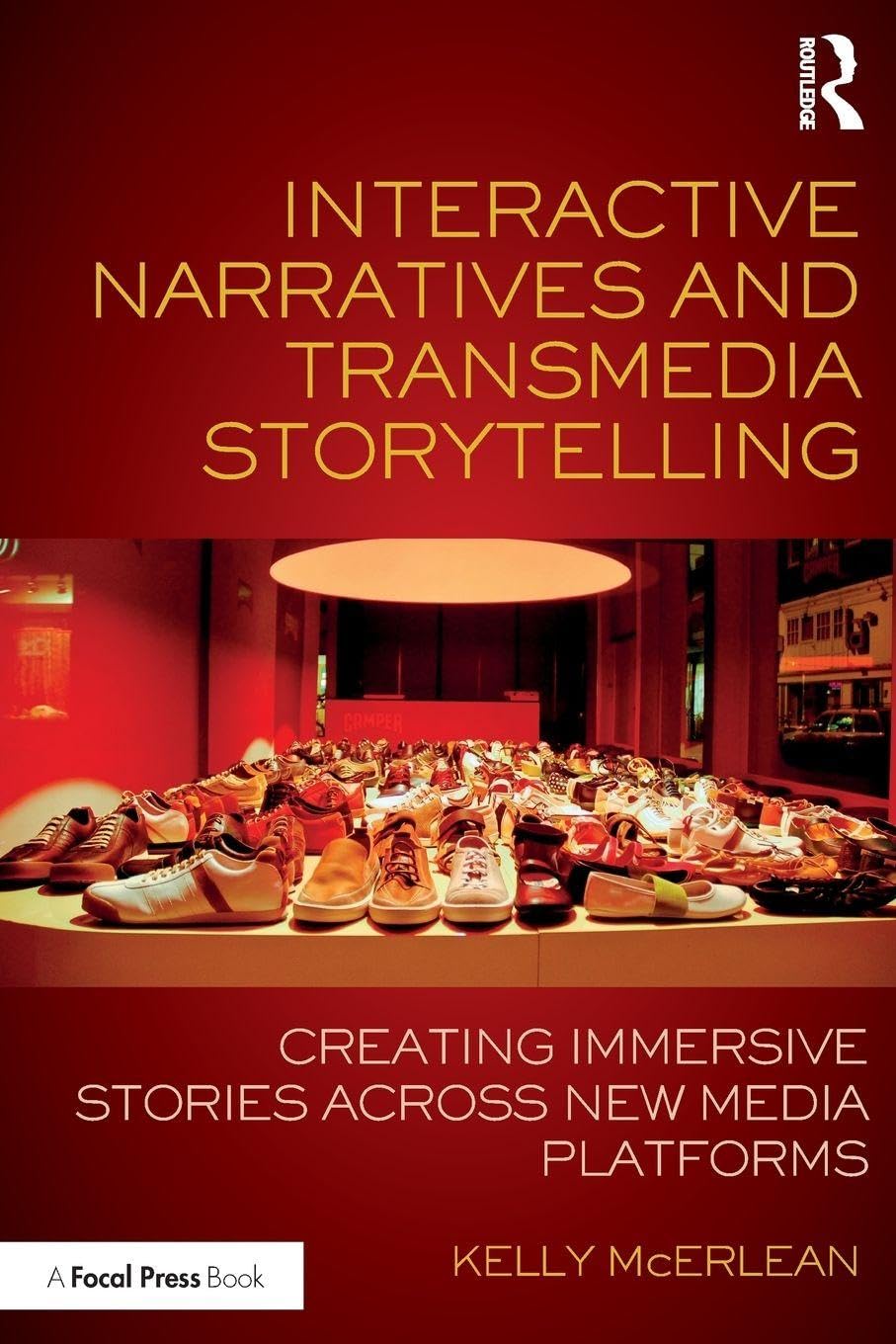 Interactive Narratives and Transmedia Storytelling - 9781138638822