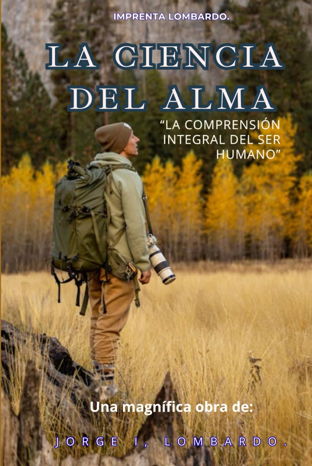 La Ciencia del Alma: La comprensión integral del ser humano.
