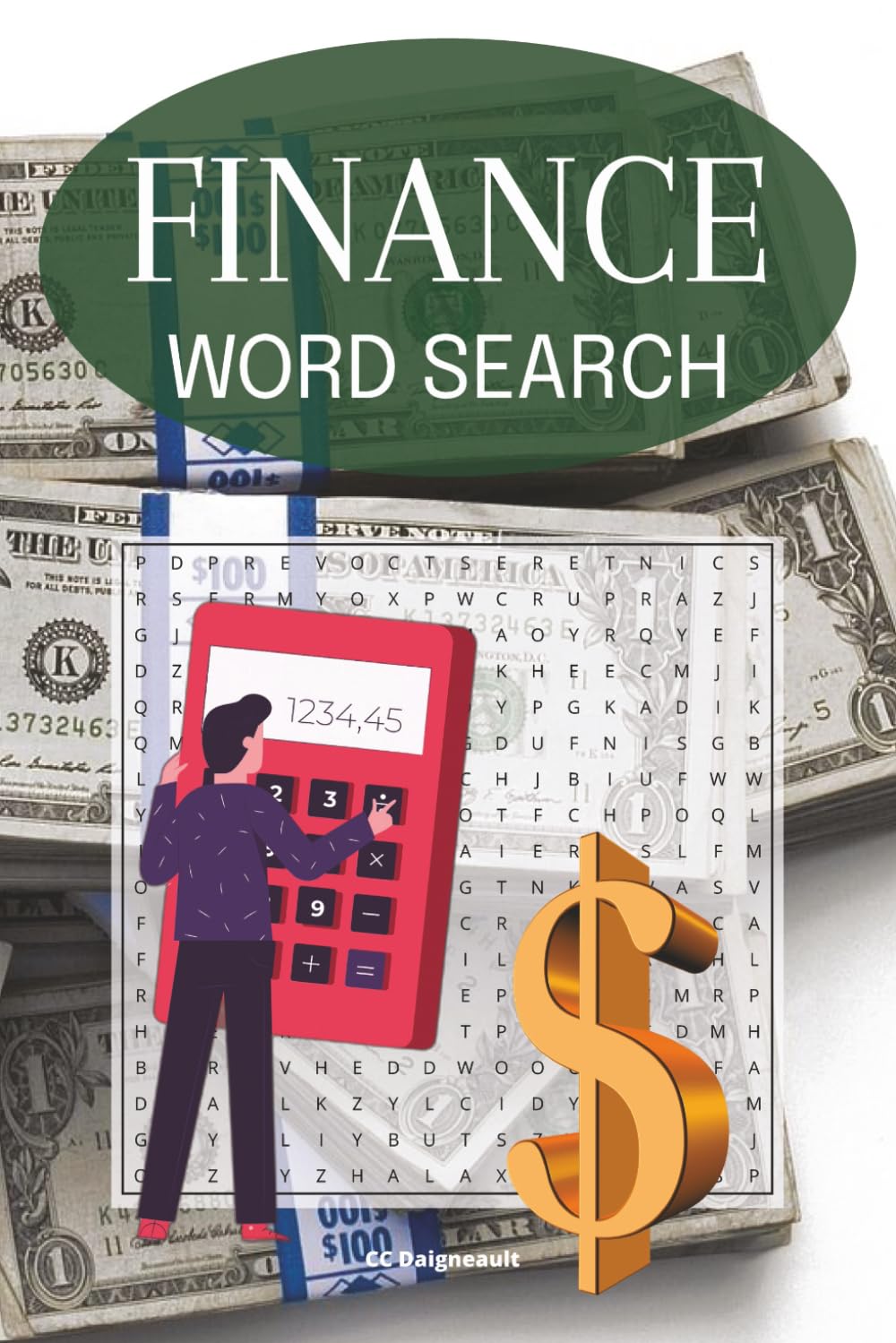 Finance Word Search: 58 different puzzles with solutions, 116 pages, 6" x 9" format, makes a great gift for anyone working with money