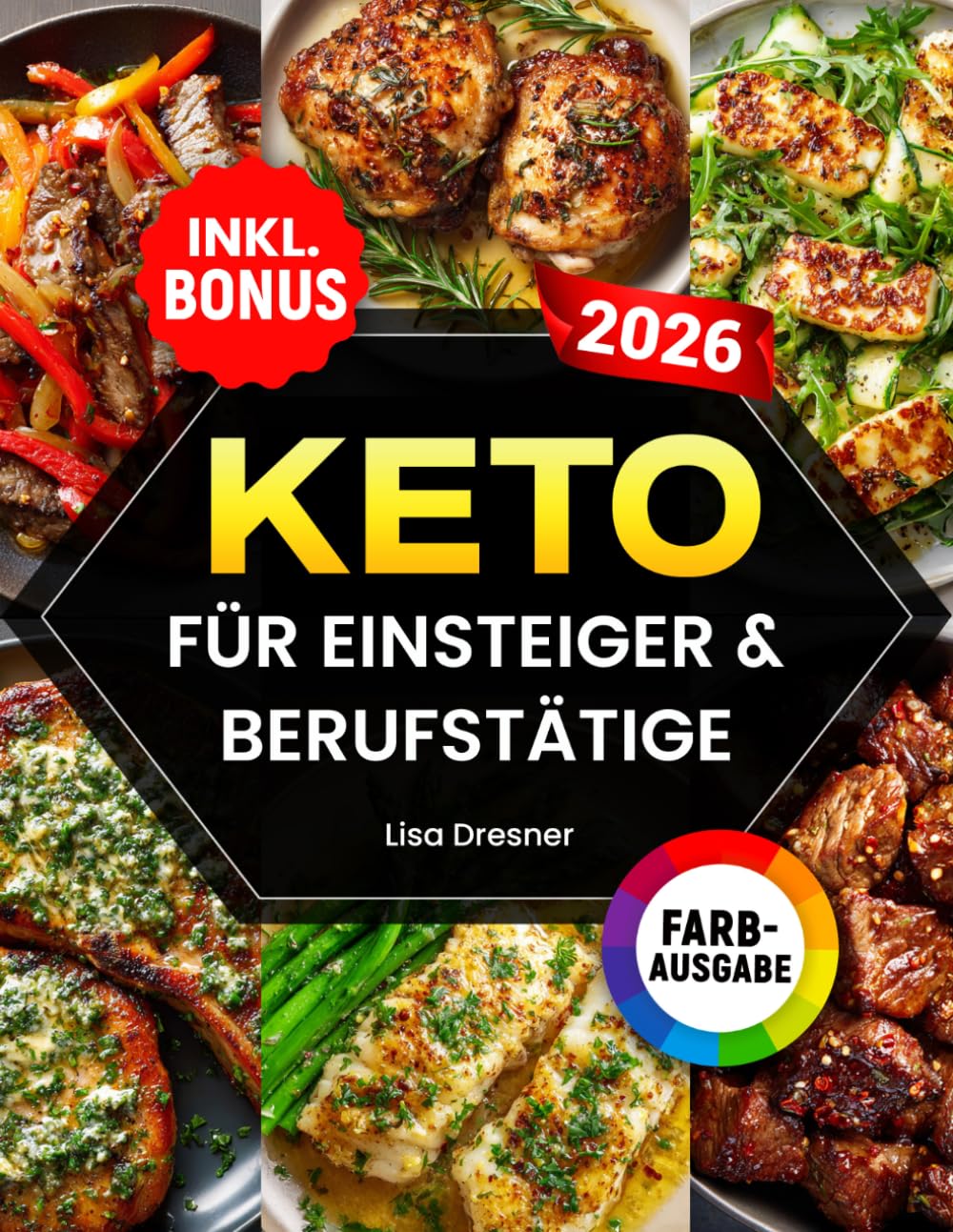 Keto für Einsteiger & Berufstätige: Das praktische Kochbuch zur ketogenen Ernährung im Alltag – mit 21-Tages-Challenge und einfachen Rezepten zum effektiven Abnehmen | inkl. Nährwertangaben & Bonus