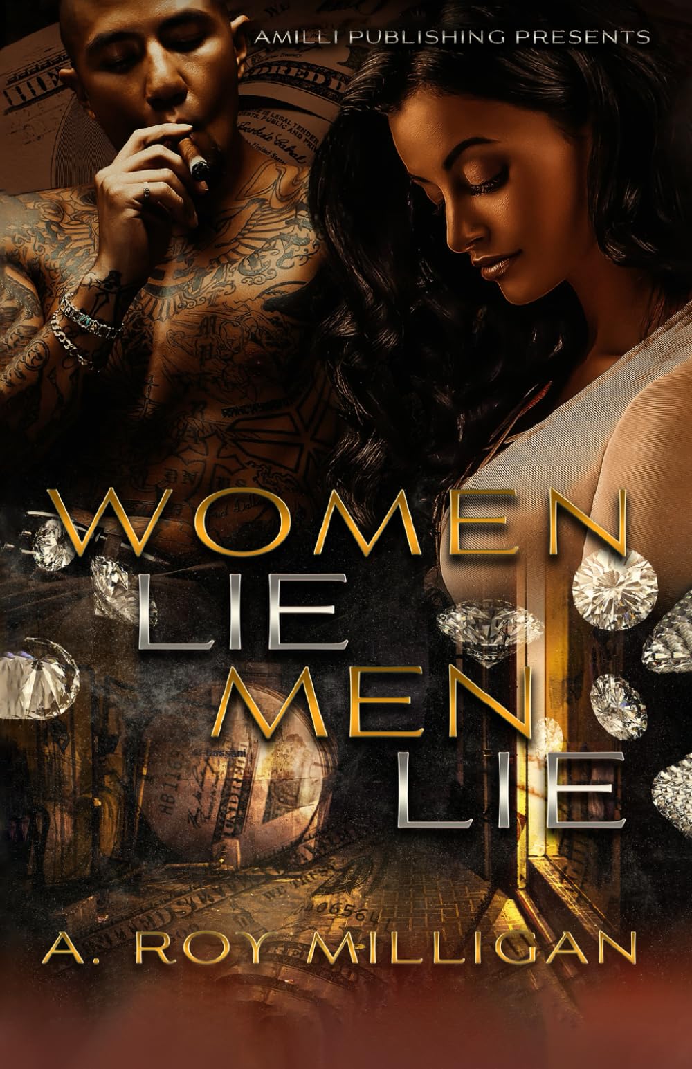 Women Lie Men Lie: A Gritty Urban Fiction Novel of Vengeance and Murder Set in Pontiac, Michigan
