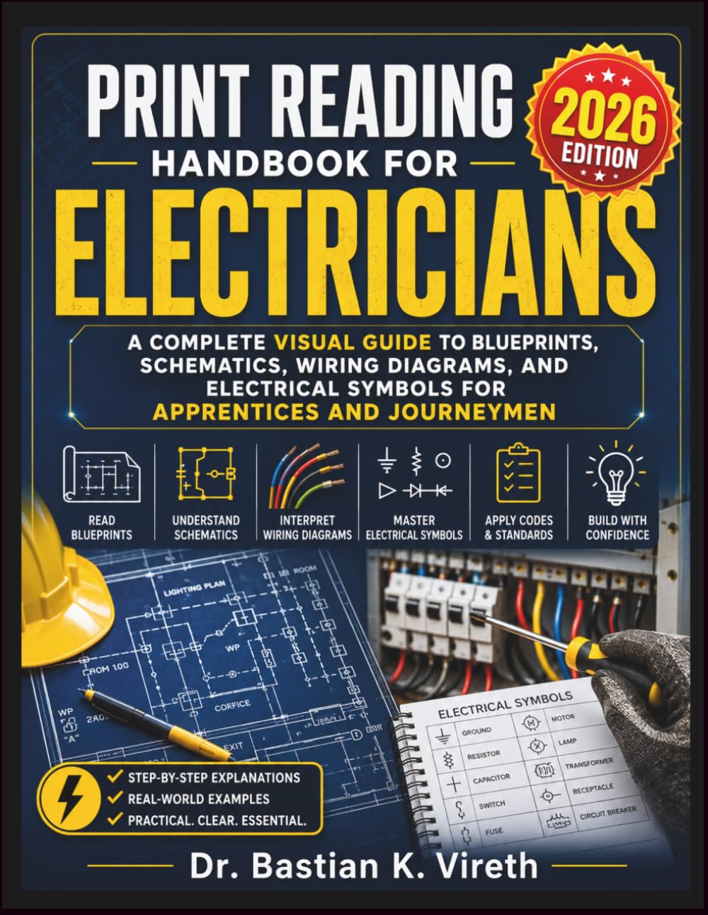 PRINT READING HANDBOOK FOR ELECTRICIANS 2026: A Complete Visual Guide to Blueprints, Schematics, Wiring Diagrams, and Electrical Symbols for Apprentices and Journeymen