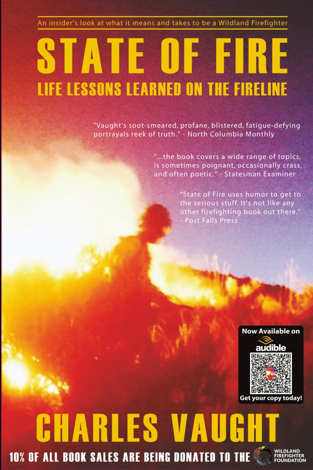 State of Fire: Life Lessons Learned on the Fireline