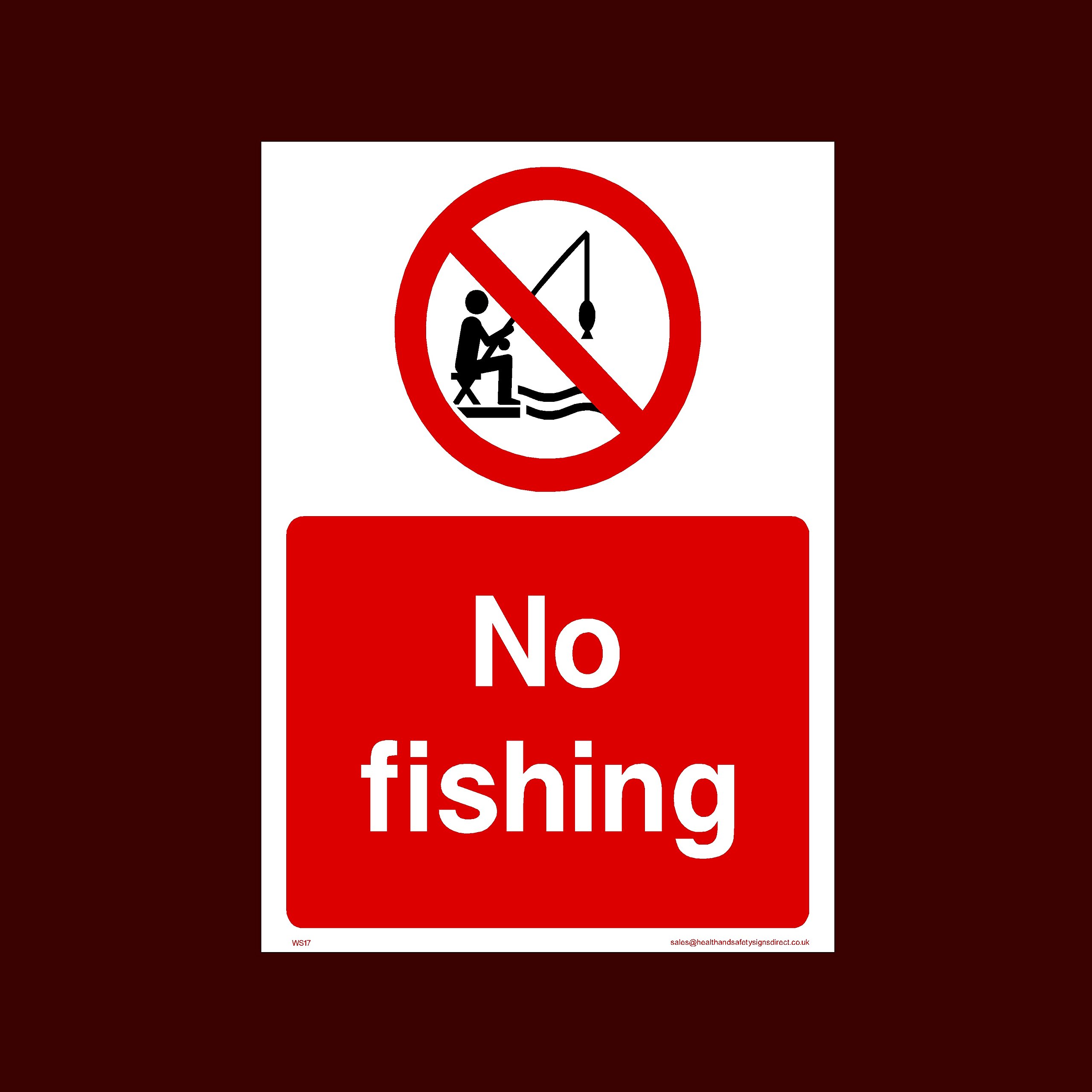 Ussp&S No Fishing Plastic Sign (Ws17) - No Swimming, No Diving, No Sailing, Deep Water, Eating & Drinking, Slippery