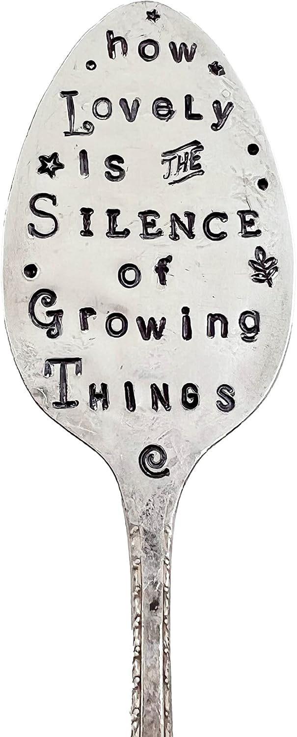 Garden Marker, How Lovely Is The Silence of Growing Things, Recycled Spoon Plant sign