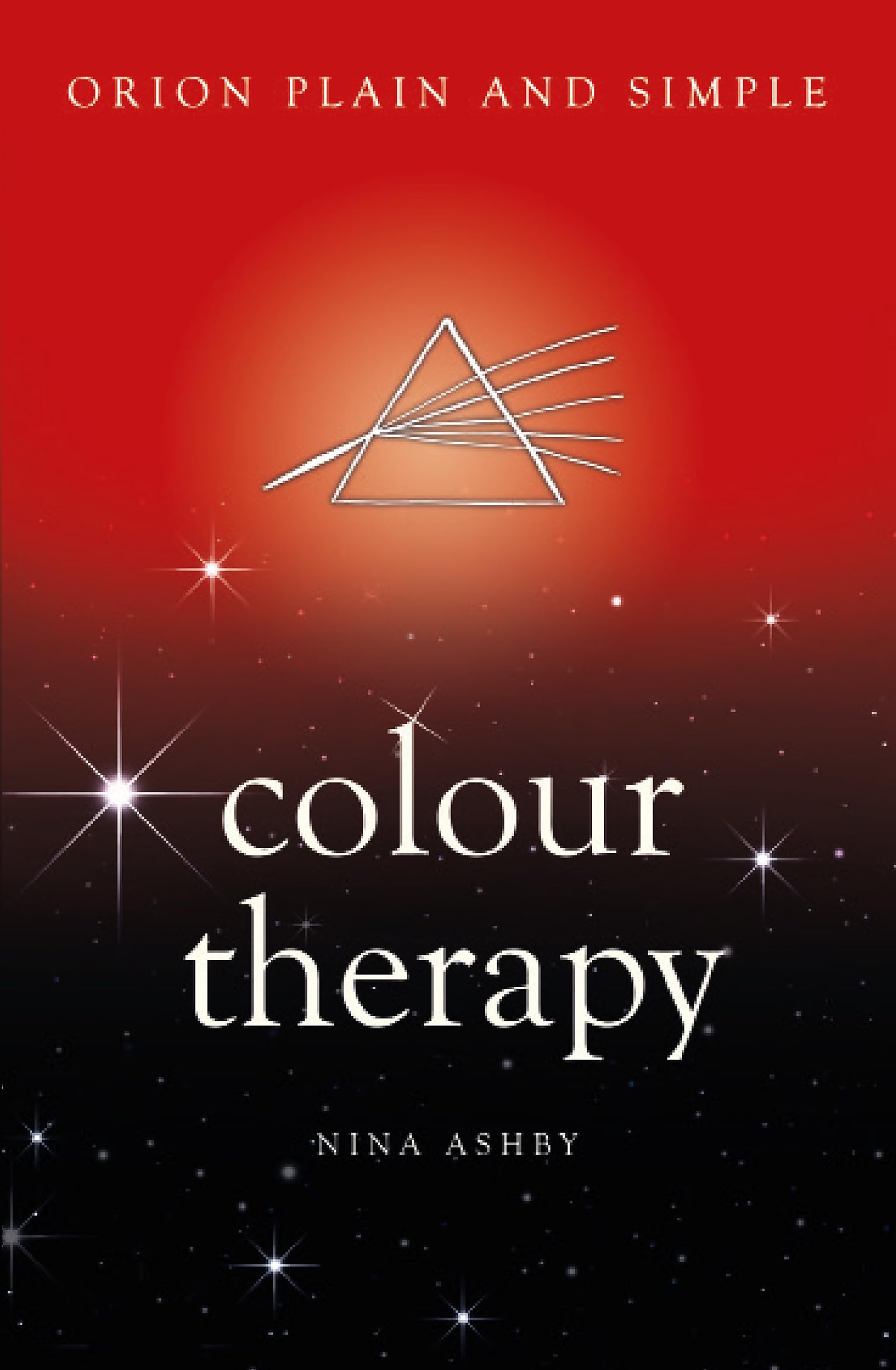 Colour Therapy, Orion Plain and Simple by Nina Ashby (Paperback Book)