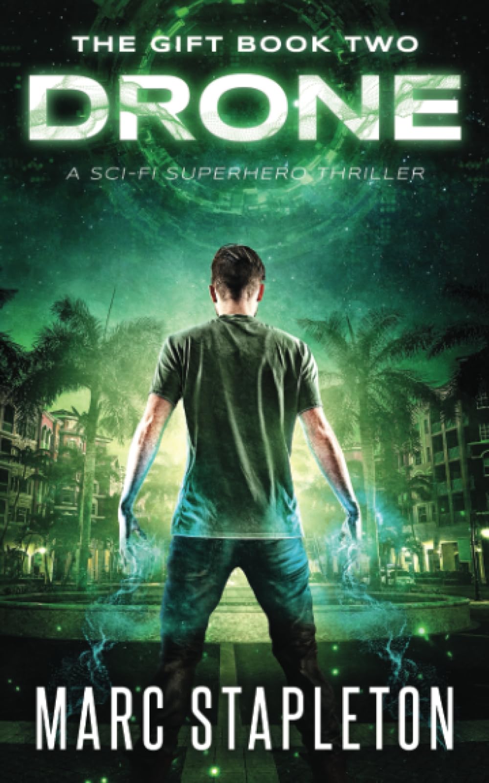 Drone - A Sci-Fi Superhero Thriller (The Gift)