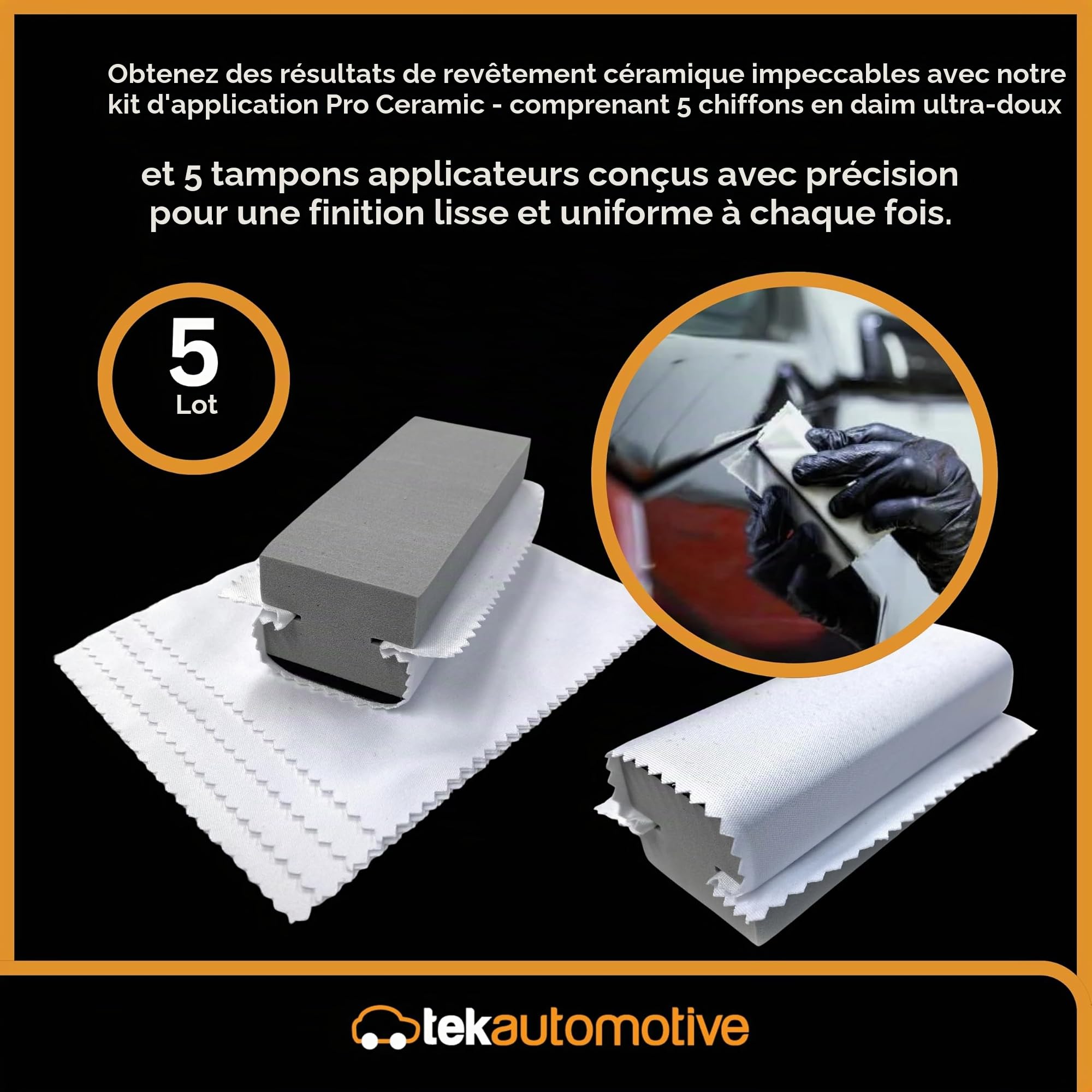 Tek Automotive Lot de 10 revêtements en céramique Pro - 5 chiffons en microfibre (12 x 10 cm) et 5 tampons applicateurs en mousse - Microfibre de qualité supérieure et design ergonomique pour