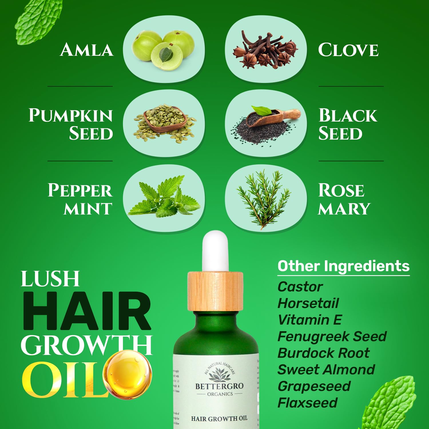 BetterGRO Lujo botánico para tu cabello: nuestro aceite de romero para el crecimiento del cabello es una lujosa mezcla de hierbas orgánicas como romero, semillas negras y amla. Esta infusión de 90
