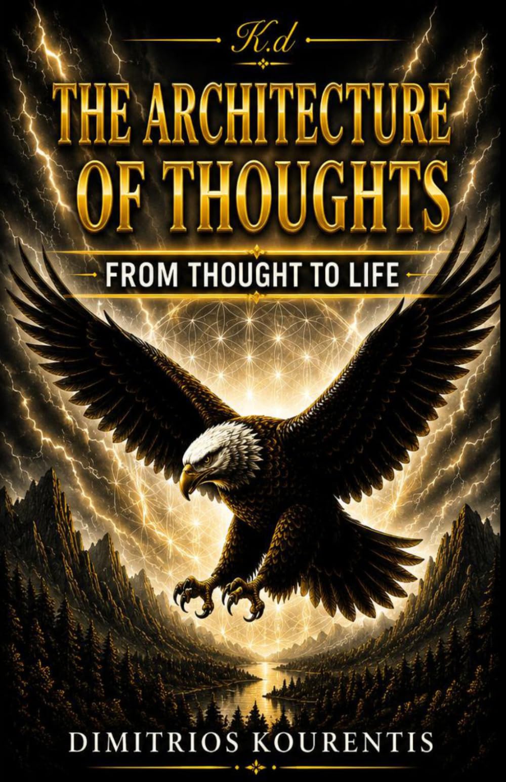 THE ARCHITECTURE OF THOUGHTS: From Thought to Life