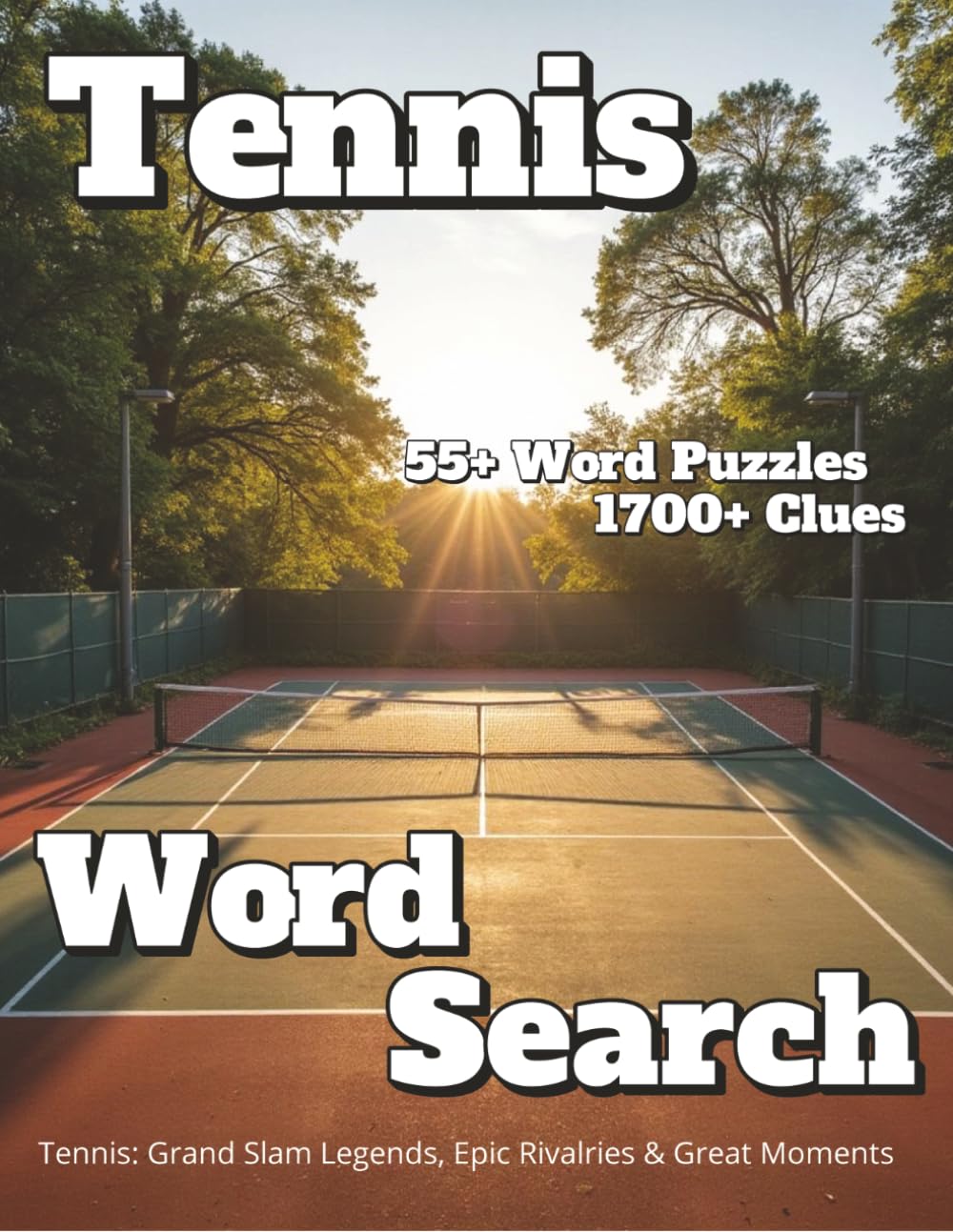 Tennis Word Search 55+ Puzzles 1700+ Clues: Tennis: Grand Slam Legends, Epic Rivalries & Great Moments (Americana)