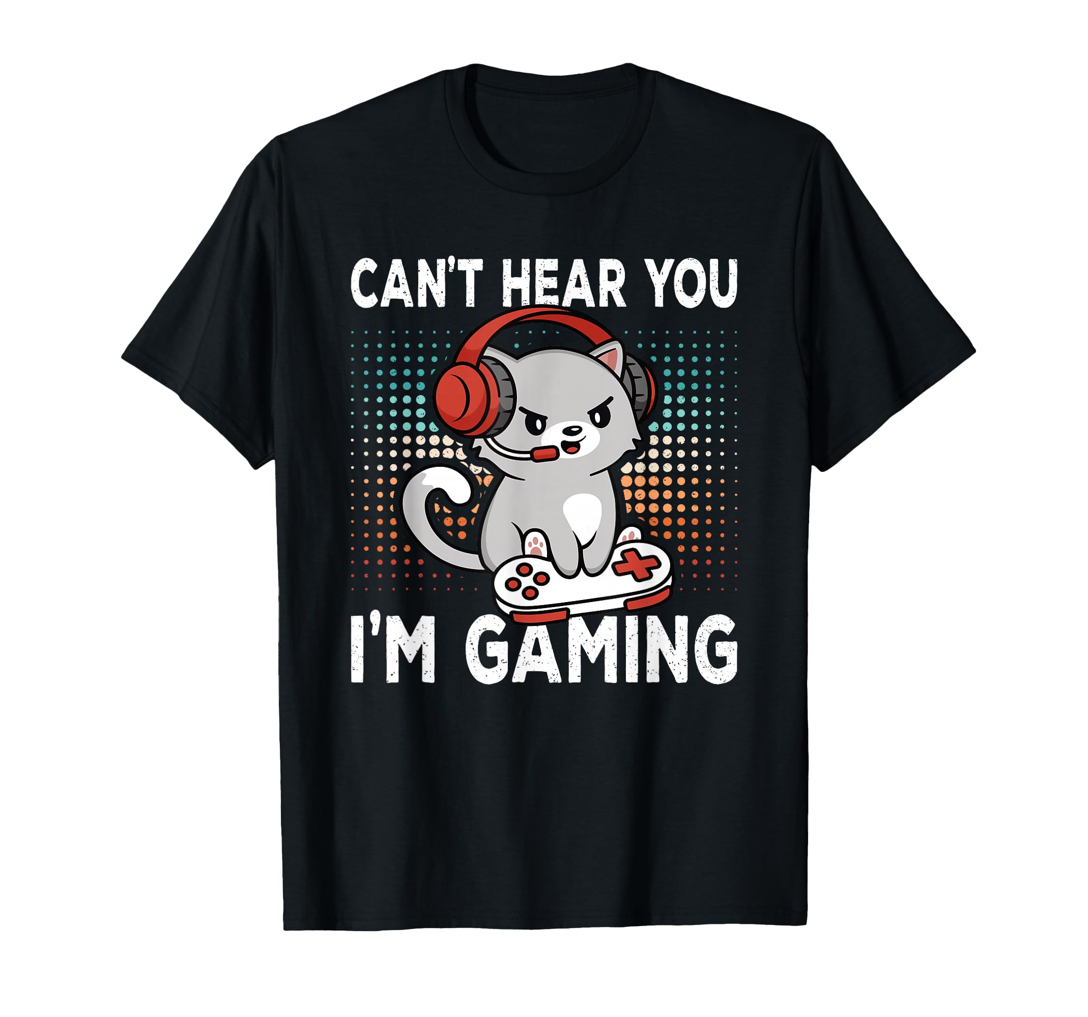 Can't Hear You I'm Gaming Video Games Gamer Kids Teens Boys T-Shirt