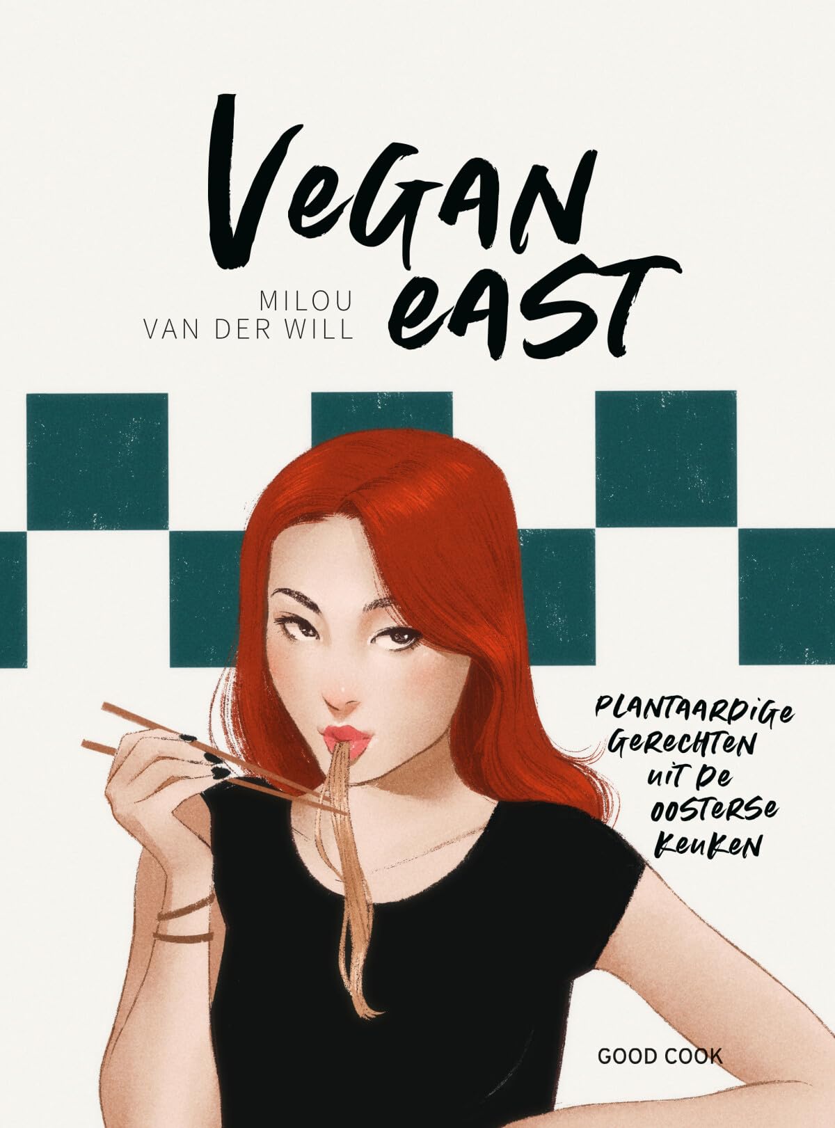 Vegan East: plantaardige gerechten uit de oosterse keuken